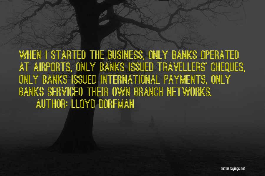 Cheques Quotes By Lloyd Dorfman