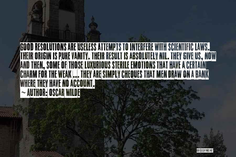 Cheques Quotes By Oscar Wilde