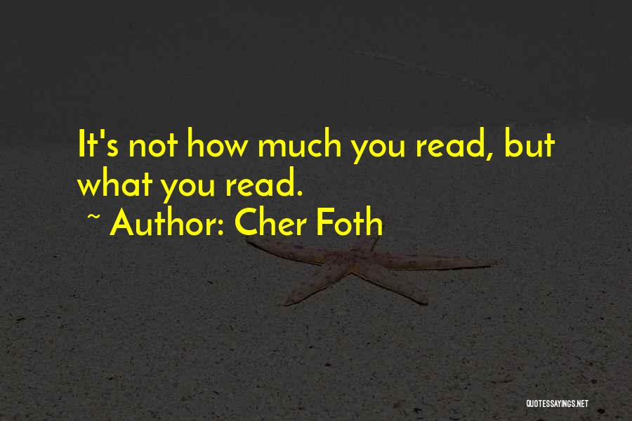 Cher Foth Quotes 1785056