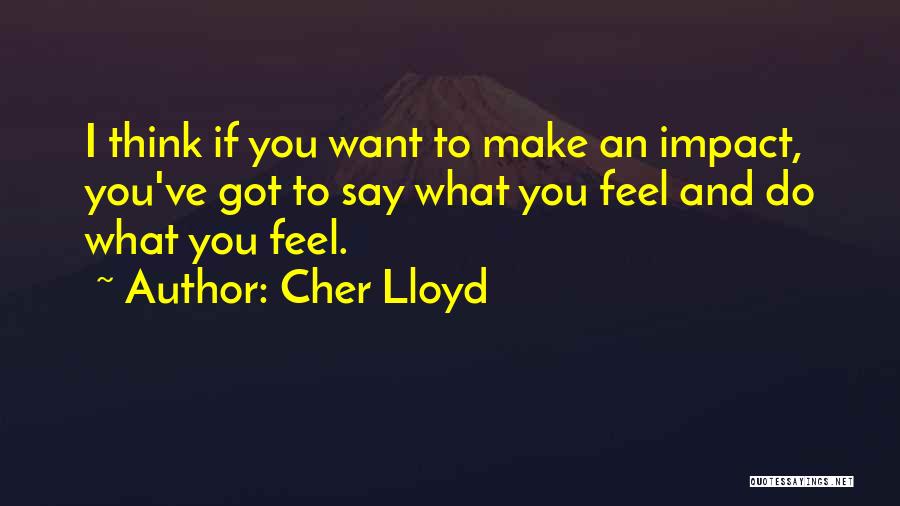 Cher Lloyd Quotes 1676391