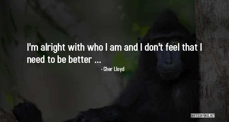 Cher Lloyd Quotes 243644 Cher Lloyd Quotes 243644