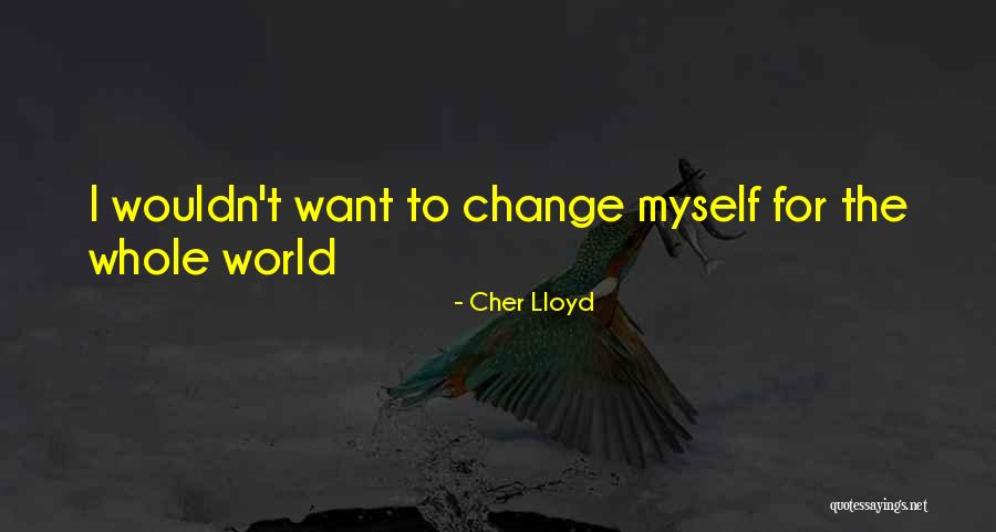 Cher Lloyd Quotes 395517