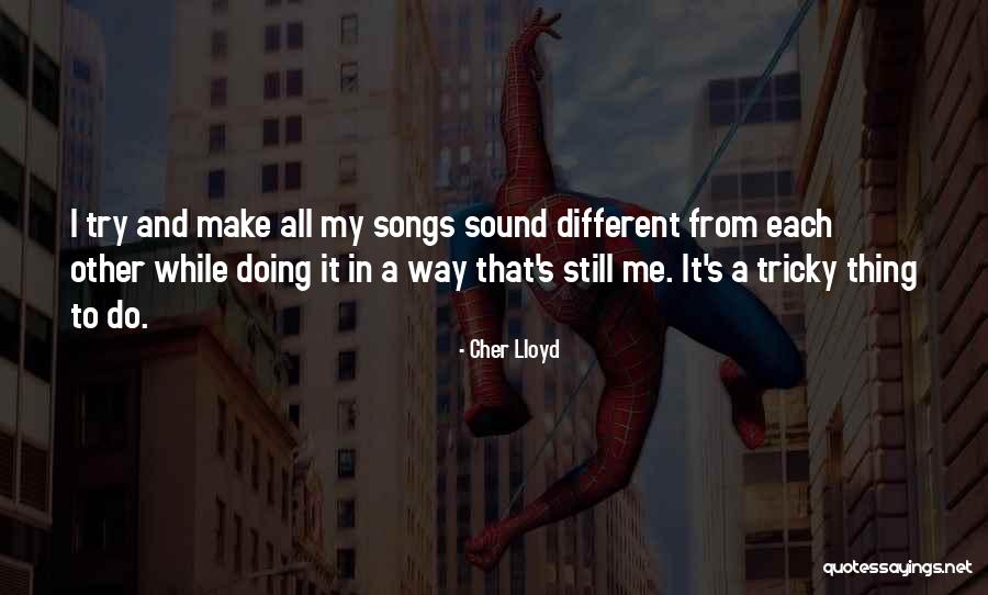 Cher Lloyd Quotes 692626 Cher Lloyd Quotes 692626