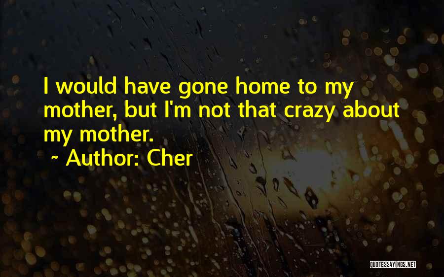 Cher Quotes 1790569