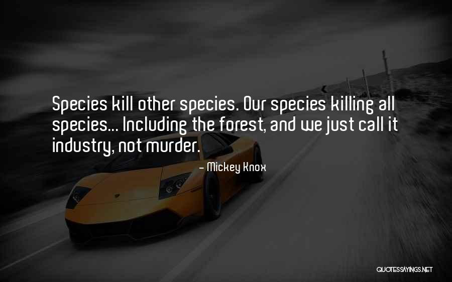 Cherag Daruwala Quotes By Mickey Knox Cherag Daruwala Quotes By Mickey Knox