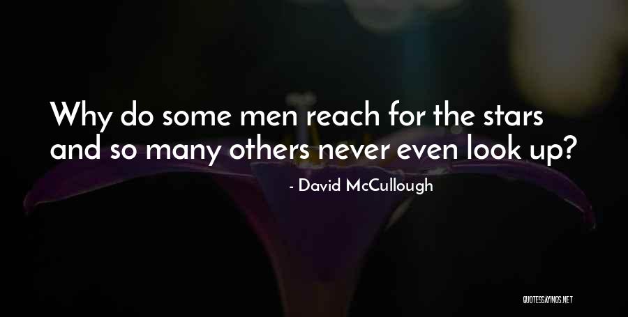 Cheralyn Gupta Quotes By David McCullough Cheralyn Gupta Quotes By David McCullough