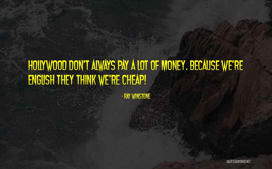 Cheralyn Whetstone Quotes By Ray Winstone Cheralyn Whetstone Quotes By Ray Winstone
