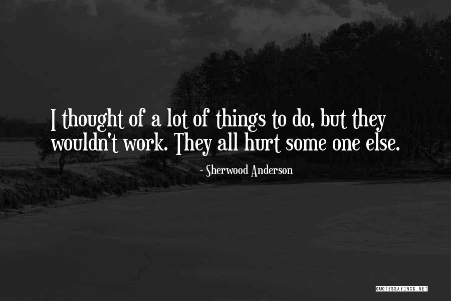 Cheramy Builders Quotes By Sherwood Anderson Cheramy Builders Quotes By Sherwood Anderson