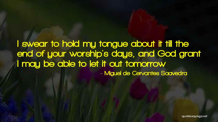 Cherbourg France Quotes By Miguel De Cervantes Saavedra Cherbourg France Quotes By Miguel De Cervantes Saavedra
