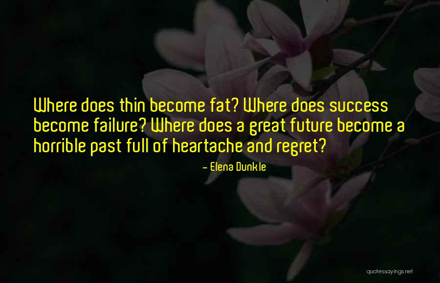Chercher Imparfait Quotes By Elena Dunkle Chercher Imparfait Quotes By Elena Dunkle