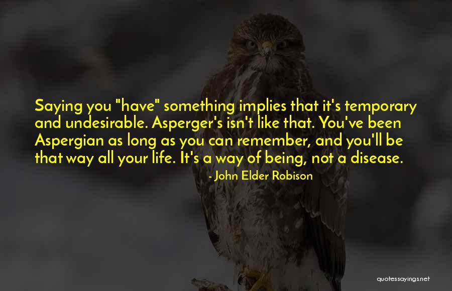 Cherece Burston Quotes By John Elder Robison Cherece Burston Quotes By John Elder Robison