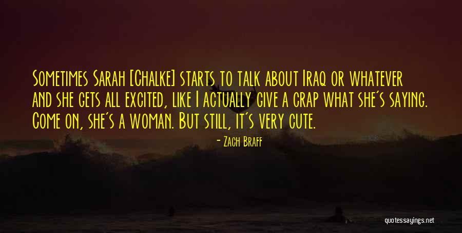 Cheree Crowley Quotes By Zach Braff Cheree Crowley Quotes By Zach Braff