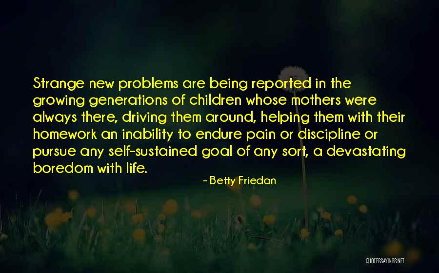 Cherenfant Quotes By Betty Friedan Cherenfant Quotes By Betty Friedan