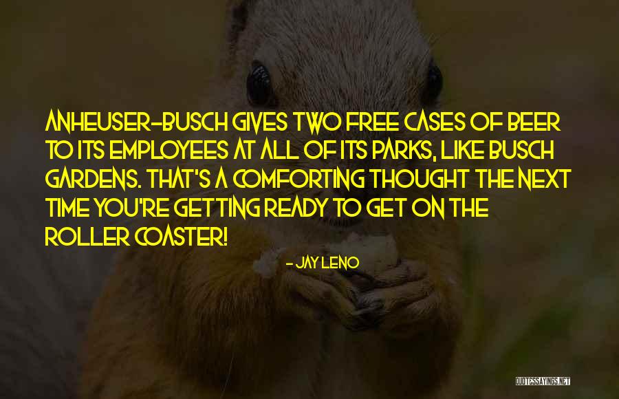 Cherenfant Quotes By Jay Leno Cherenfant Quotes By Jay Leno