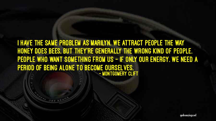 Cheresse Jordan Quotes By Montgomery Clift Cheresse Jordan Quotes By Montgomery Clift
