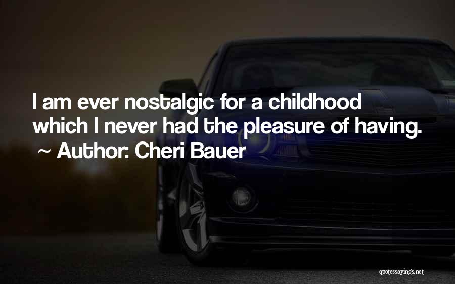 Cheri Bauer Quotes 405093