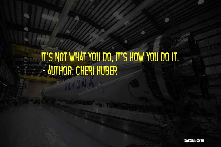 Cheri Huber Quotes 1264483