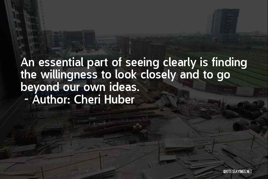 Cheri Huber Quotes 809244