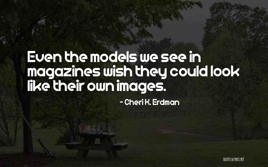 Cheri K. Erdman Quotes 1352825