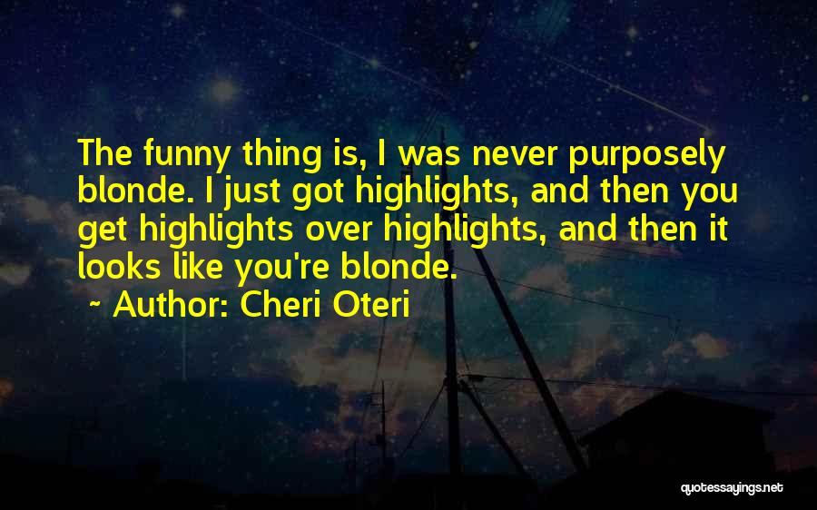 Cheri Oteri Quotes 1333796