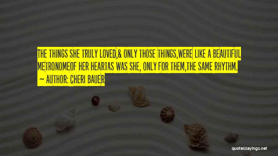 Cheri Quotes By Cheri Bauer