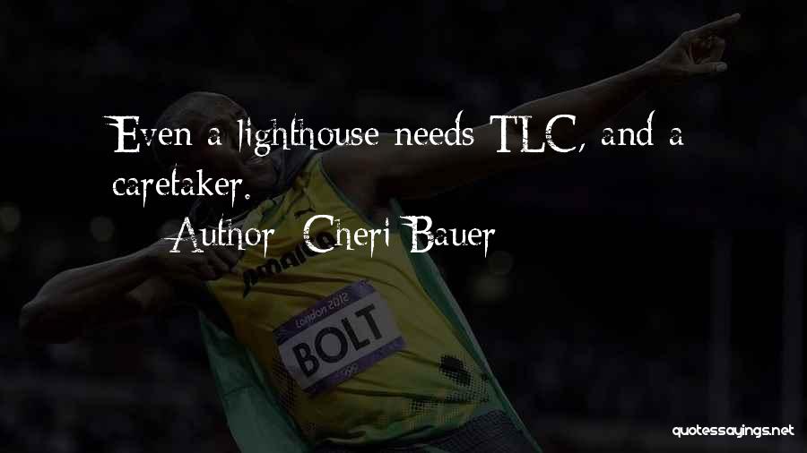 Cheri Quotes By Cheri Bauer