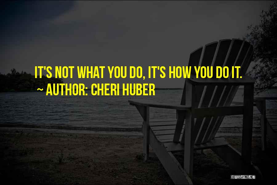 Cheri Quotes By Cheri Huber