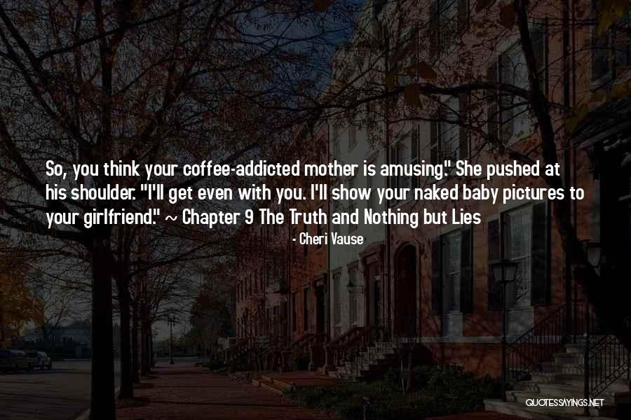 Cheri Vause Quotes 689395 Cheri Vause Quotes 689395