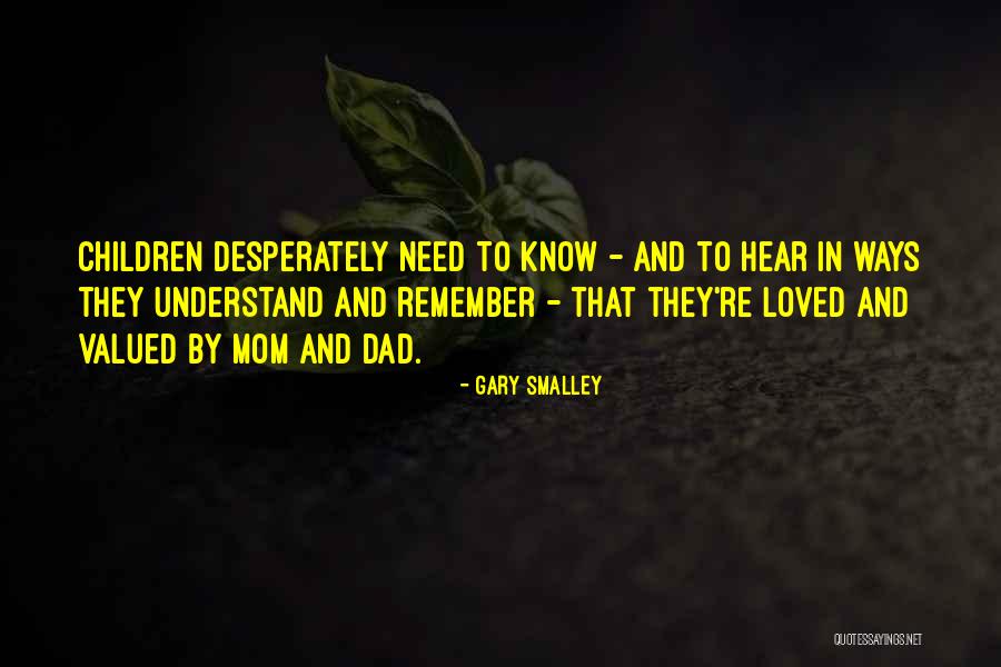 Chericoke Quotes By Gary Smalley Chericoke Quotes By Gary Smalley