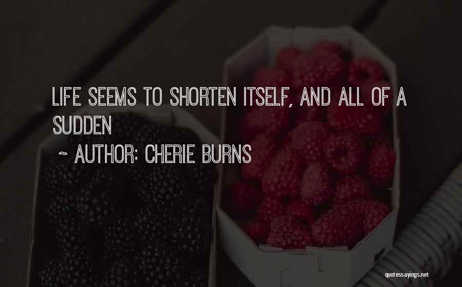 Cherie Burns Quotes 134298