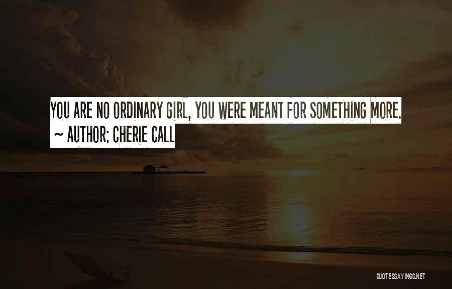 Cherie Call Quotes 428565 Cherie Call Quotes 428565