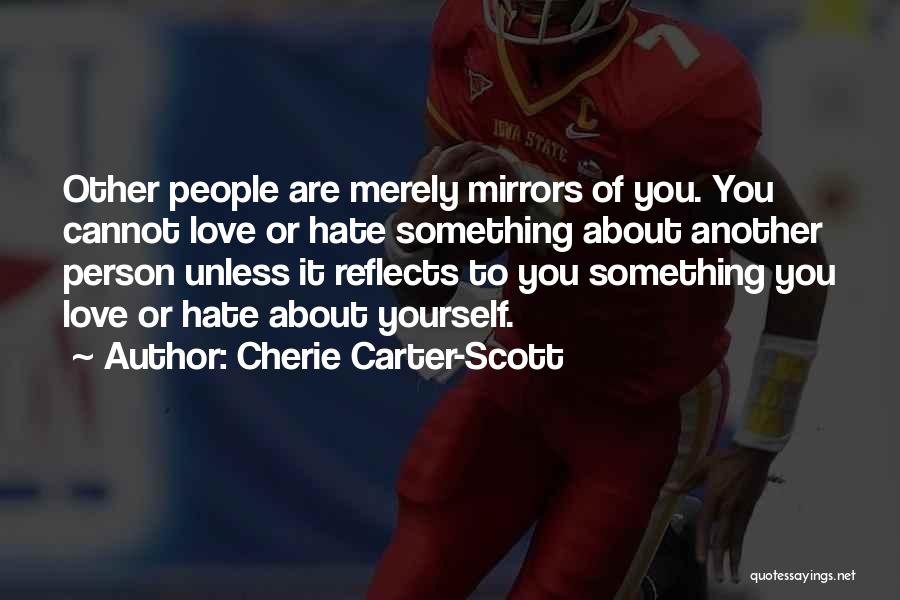 Cherie Carter-Scott Quotes 277562