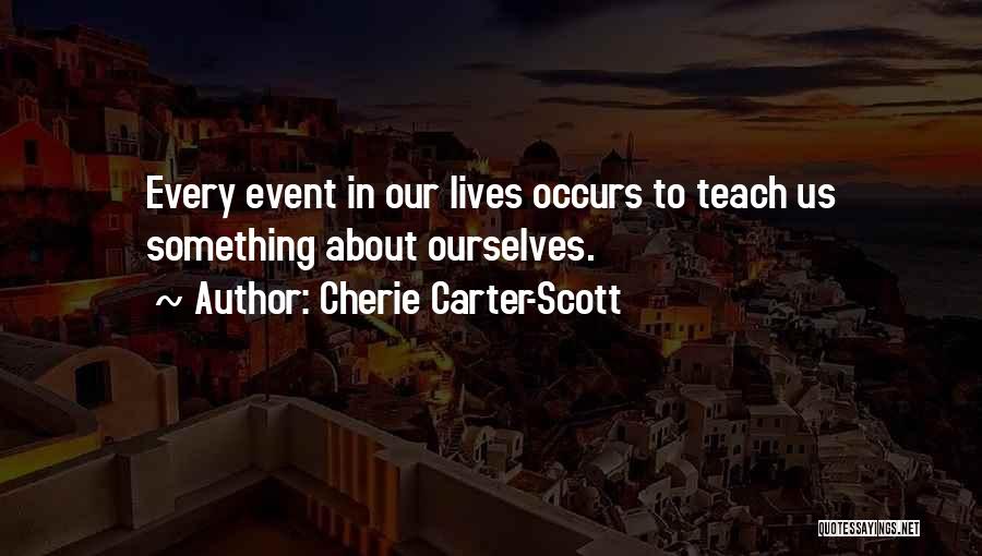 Cherie Carter-Scott Quotes 963950