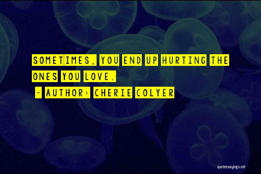 Cherie Colyer Quotes 929478