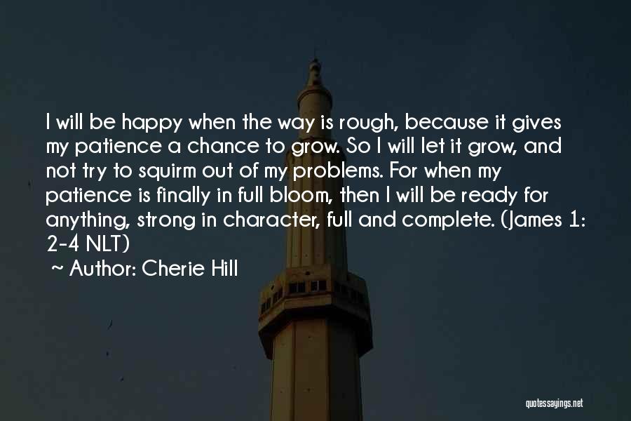 Cherie Hill Quotes 1082538