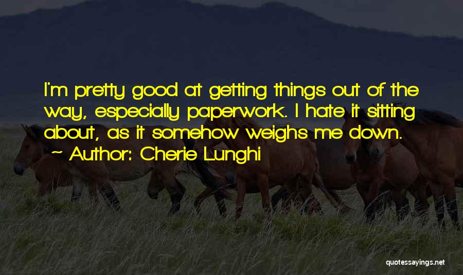 Cherie Lunghi Quotes 244112