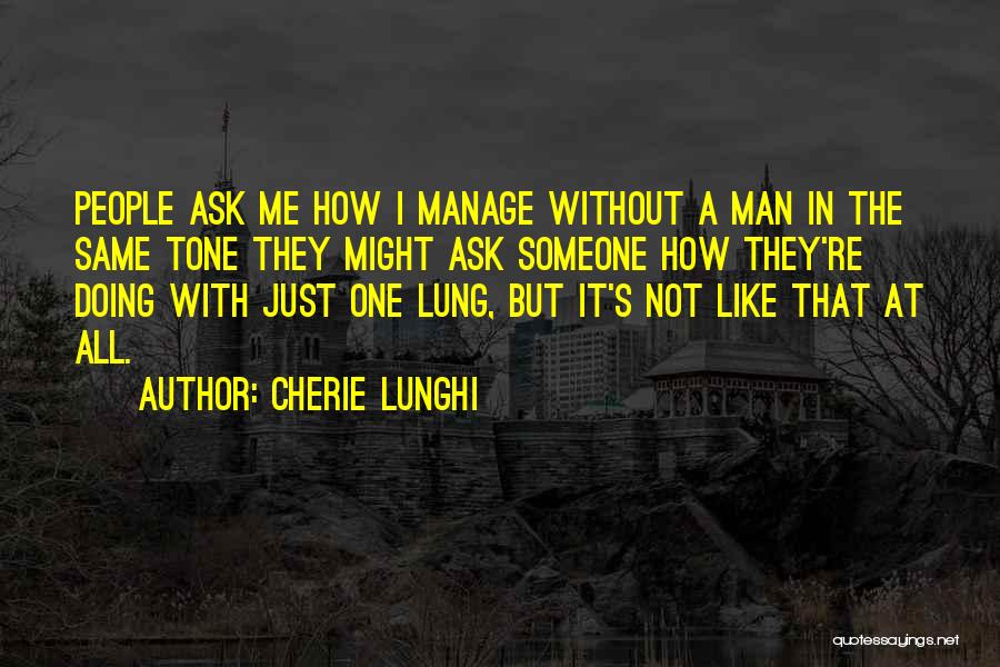 Cherie Lunghi Quotes 621762