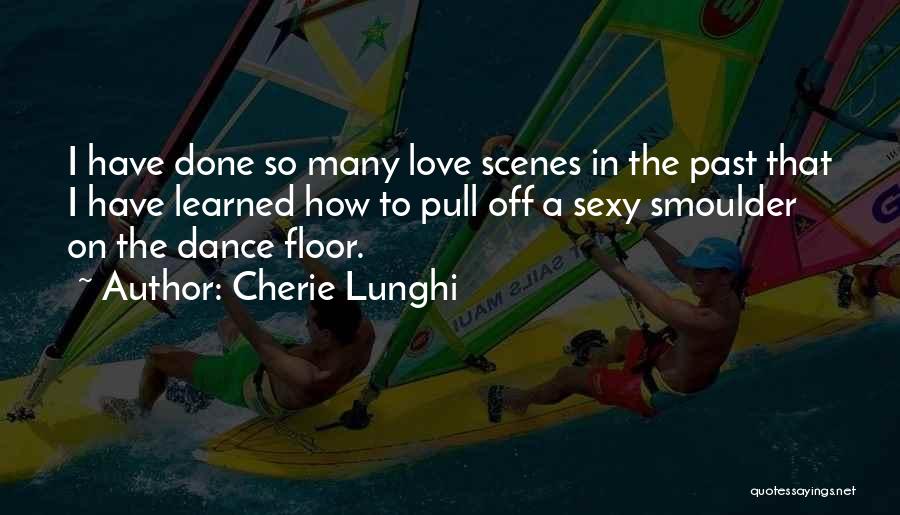 Cherie Lunghi Quotes 636873
