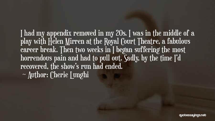 Cherie Lunghi Quotes 825229