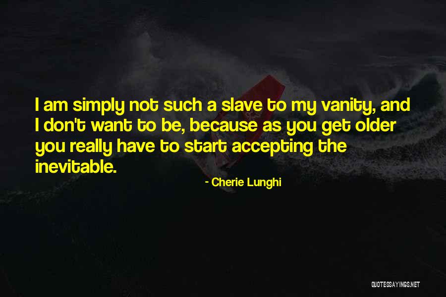 Cherie Lunghi Quotes 971646 Cherie Lunghi Quotes 971646