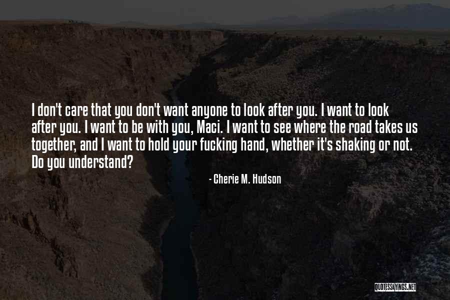 Cherie M. Hudson Quotes 488744