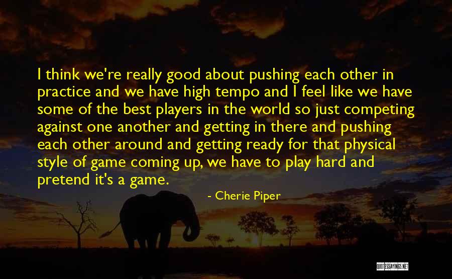 Cherie Piper Quotes 1069707 Cherie Piper Quotes 1069707