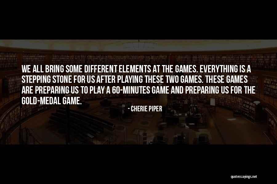 Cherie Piper Quotes 591008