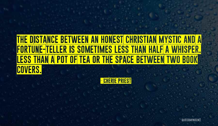 Cherie Priest Quotes 1297572