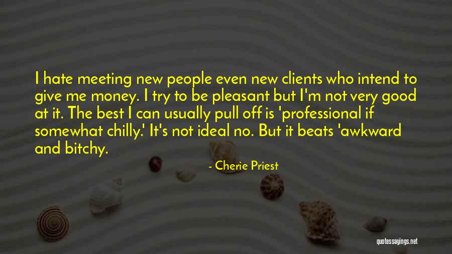 Cherie Priest Quotes 1715054