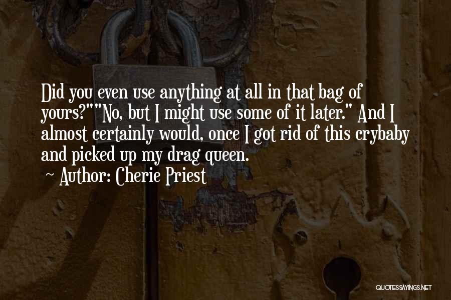 Cherie Priest Quotes 766717