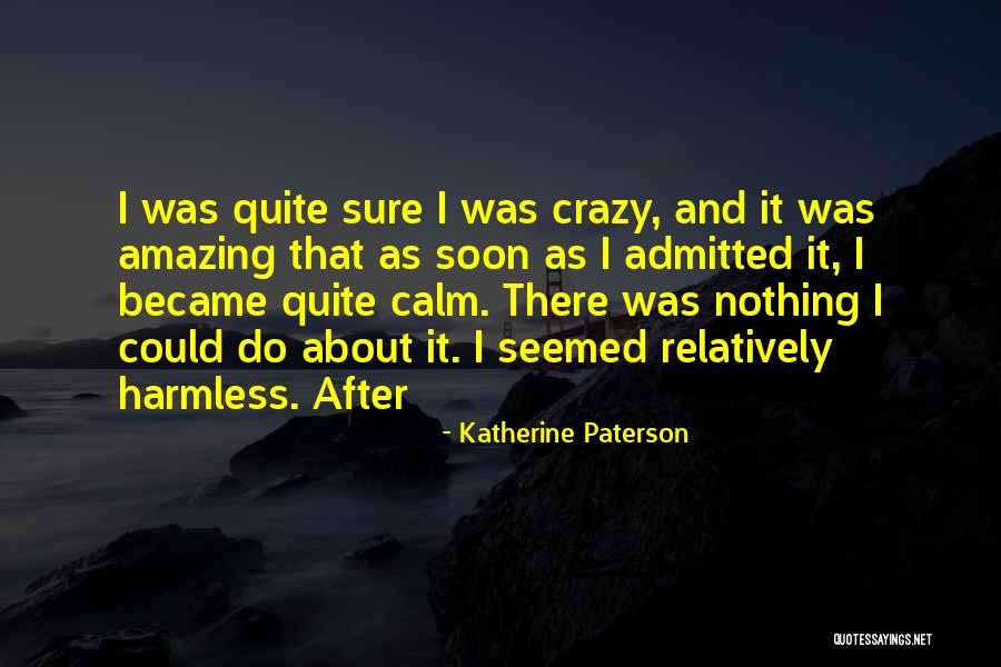 Cherine Lopez Quotes By Katherine Paterson Cherine Lopez Quotes By Katherine Paterson