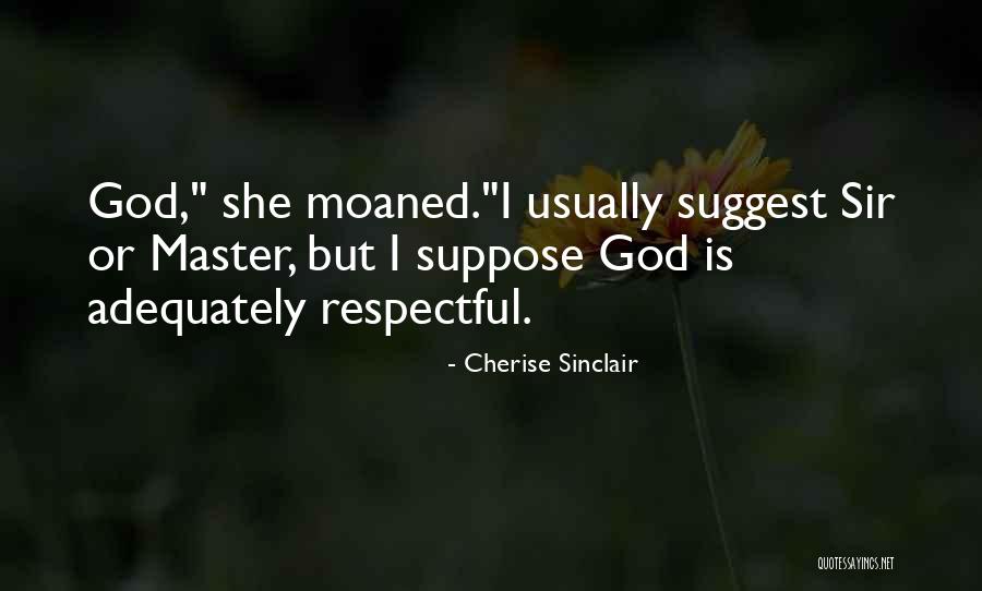 Cherise Sinclair Quotes 849511