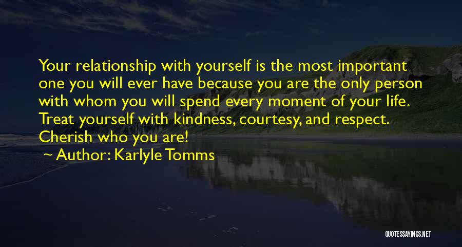 Cherish Every Moment Life Quotes By Karlyle Tomms