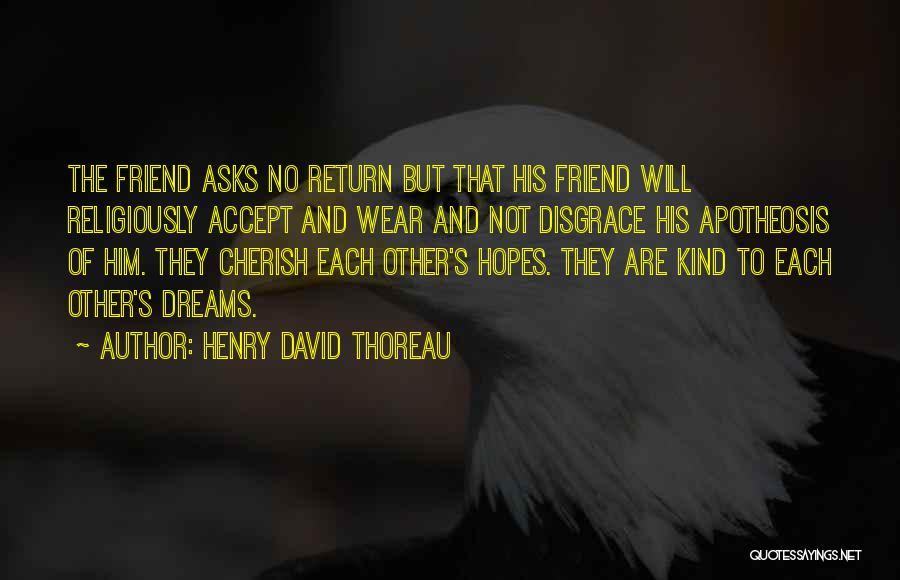 Cherish Our Friendship Quotes By Henry David Thoreau